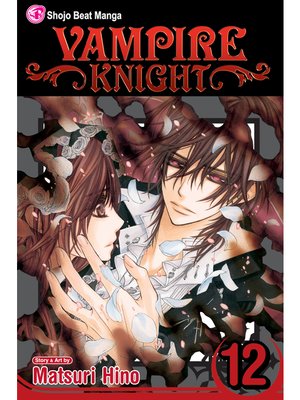 cover image of Vampire Knight, Volume 12